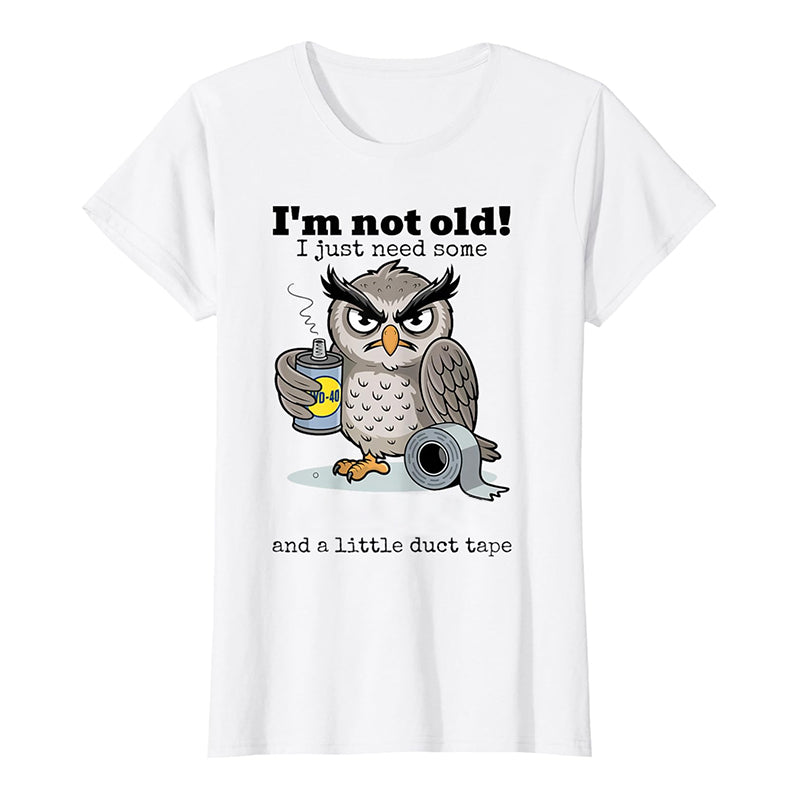 💞50K+ SOLD!🦉 Owl "I'm Not Old" Graphic T-Shirt